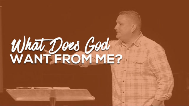 What Does God Want From me?