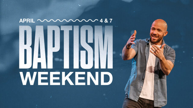 Baptism Weekend