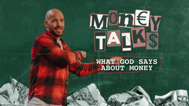 Money Talks | Week 2: What God Says About Money