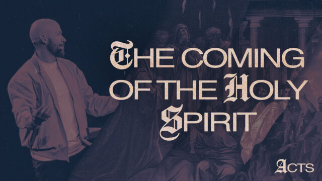 The Coming of the Holy Spirit