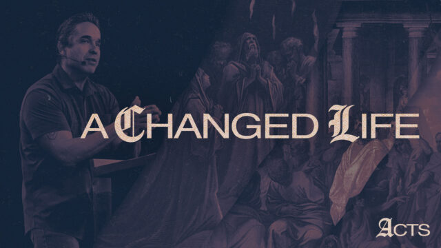 A Changed Life